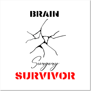 Brain Surgery Survivor motivational design Posters and Art
